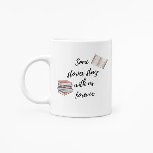 Some stories stay with us forever: Coffee Mug White
