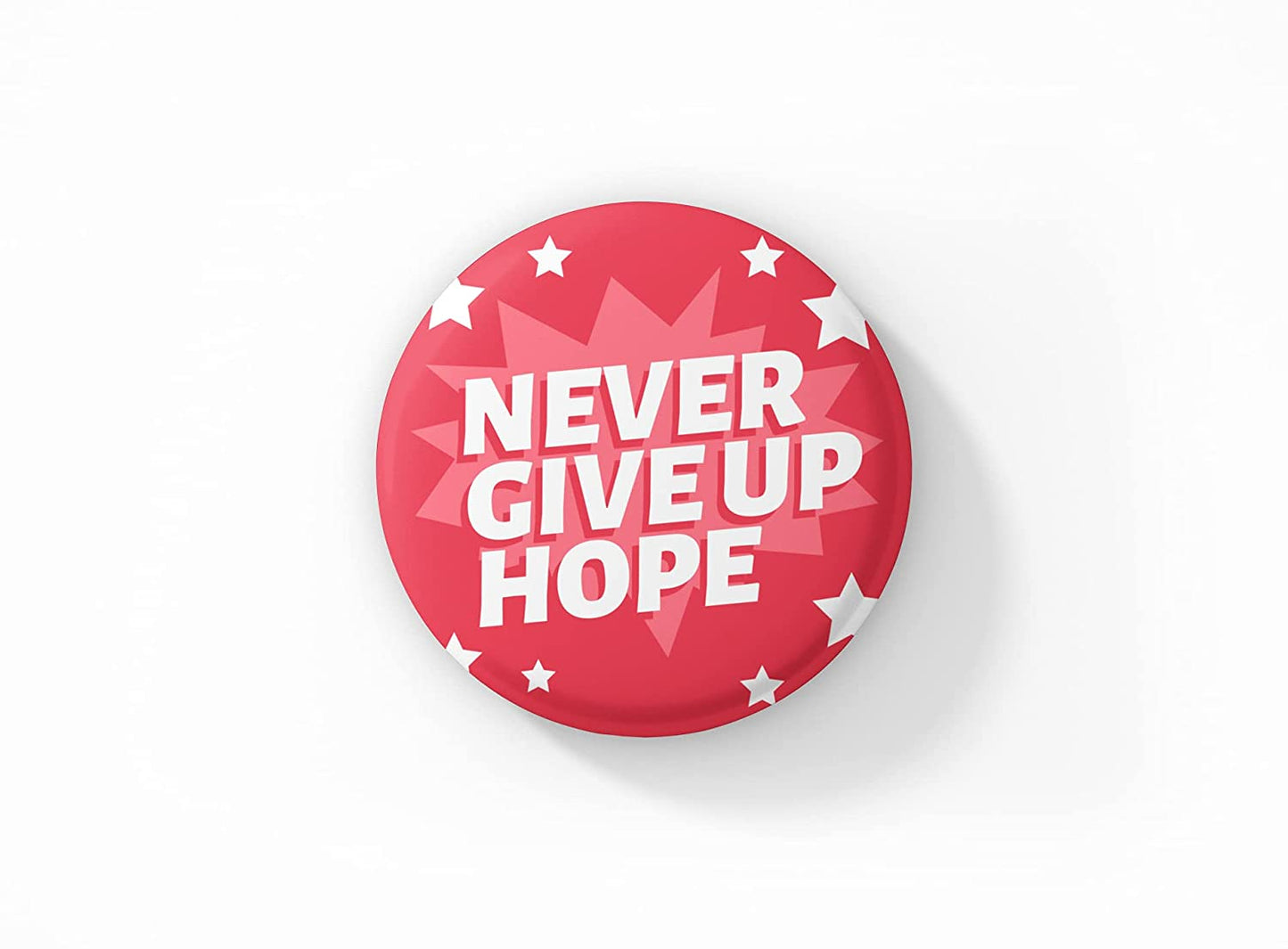 Never Give Up Hope Pin Button Badge Pack of 1