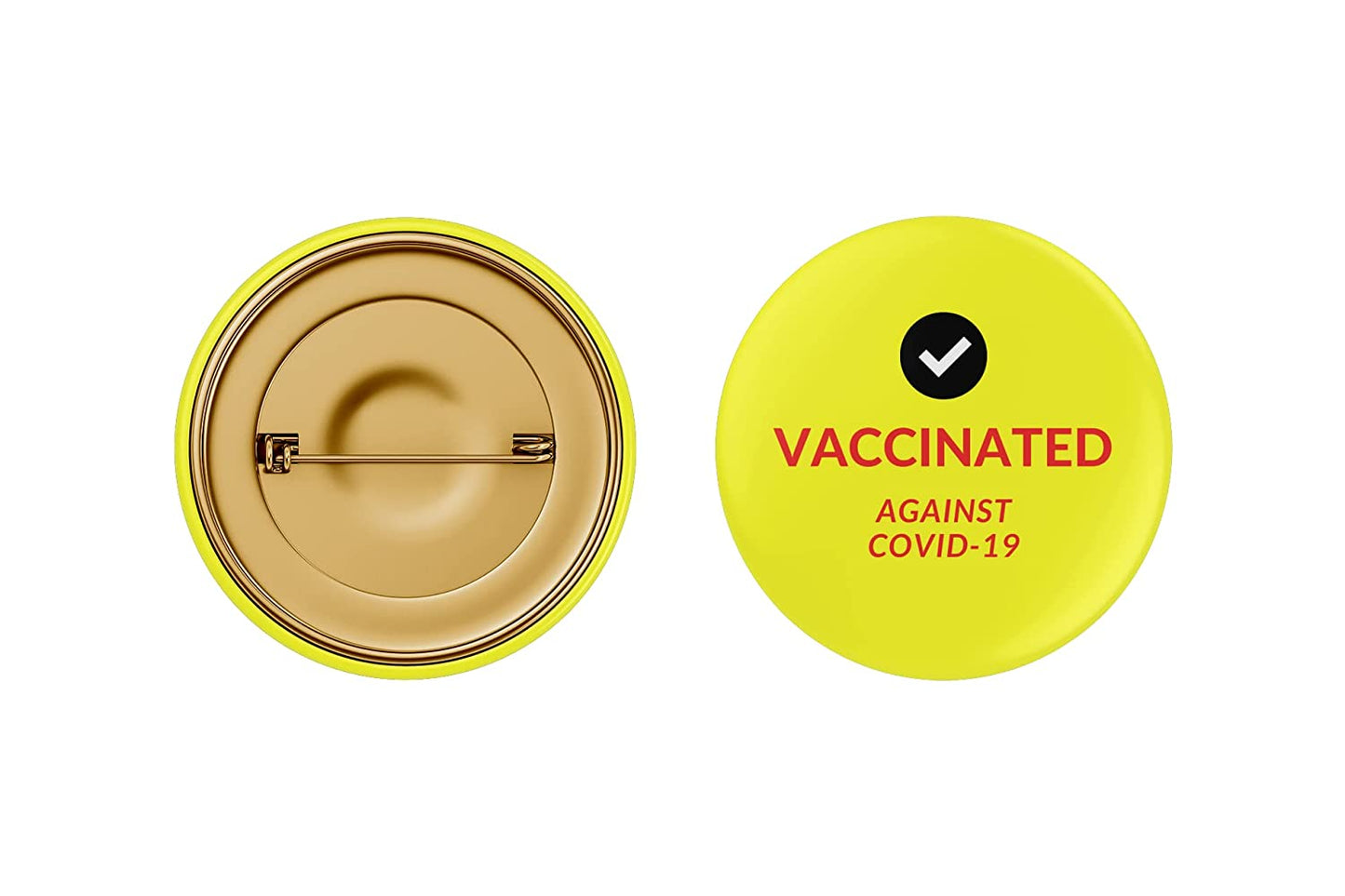 I am Vaccinated Against COVID 19 Pin Button Badge
