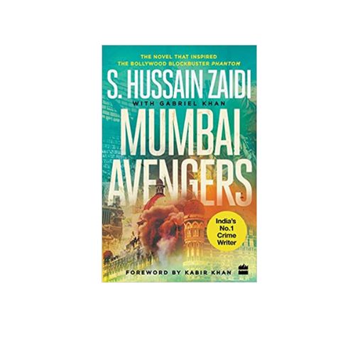Mumbai Avengers by S. Hussain Zaidi