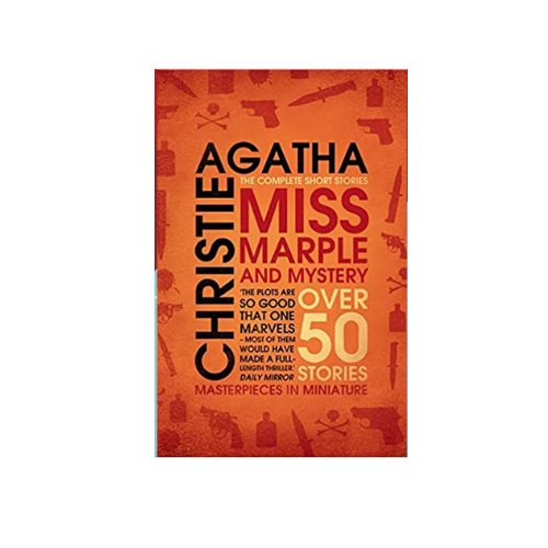 Miss Marple and Mystery: The Complete Short Stories By Agatha Christie