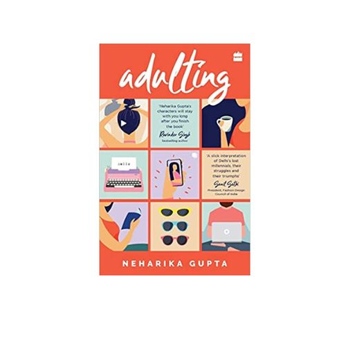 Adulting by Neharika Gupta
