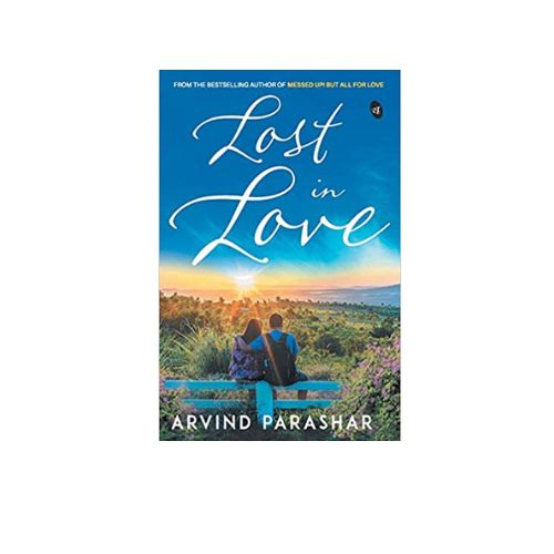 Lost in Love by Arvind Parashar
