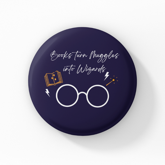 Books turn muggles into wizards Pin Button Badge