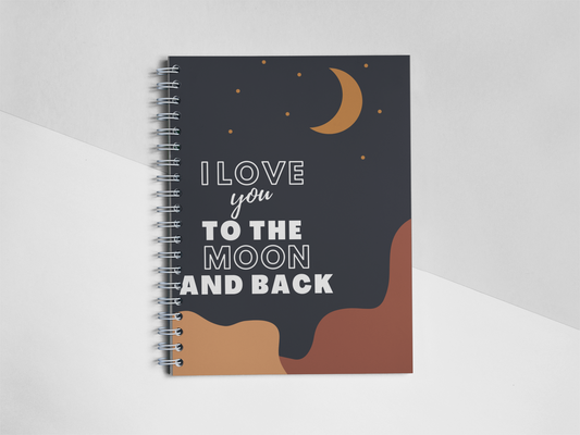 I love you to the moon and back  Notebook