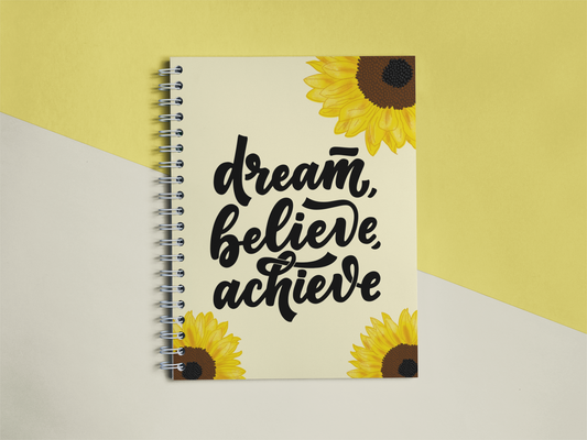 Dream Believe Achieve Notebook