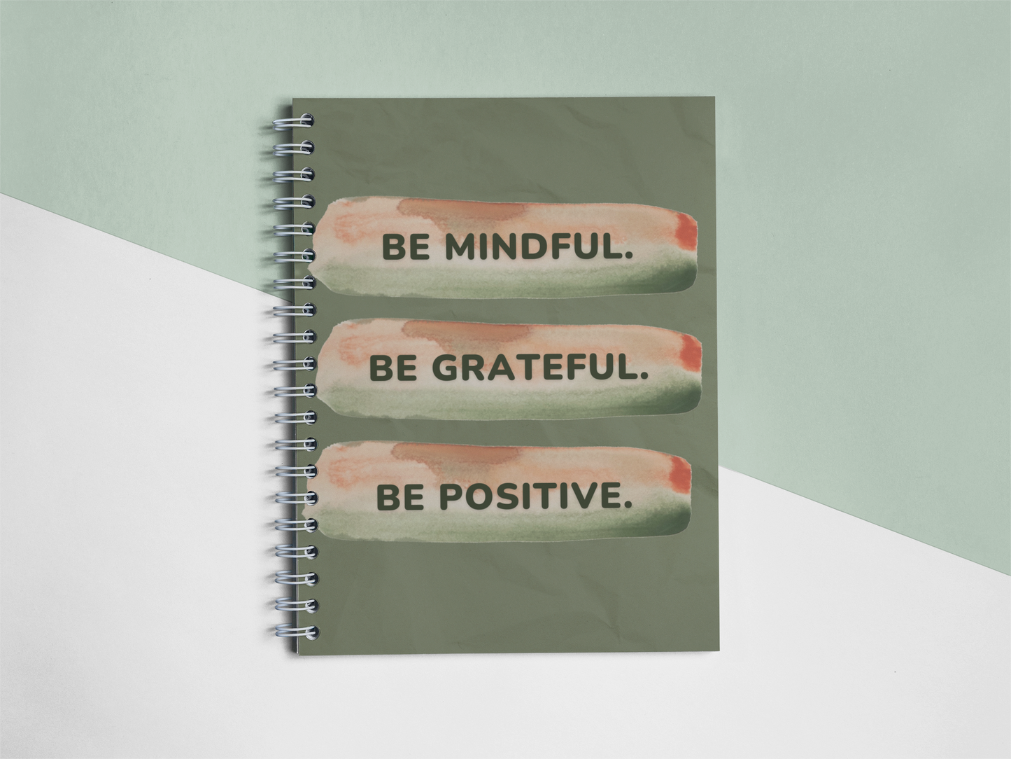 Be Mindful Grateful Positive Notebook