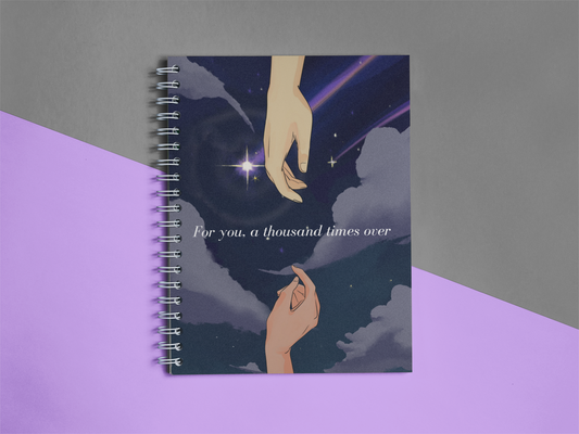 For you a thousand times over Notebook
