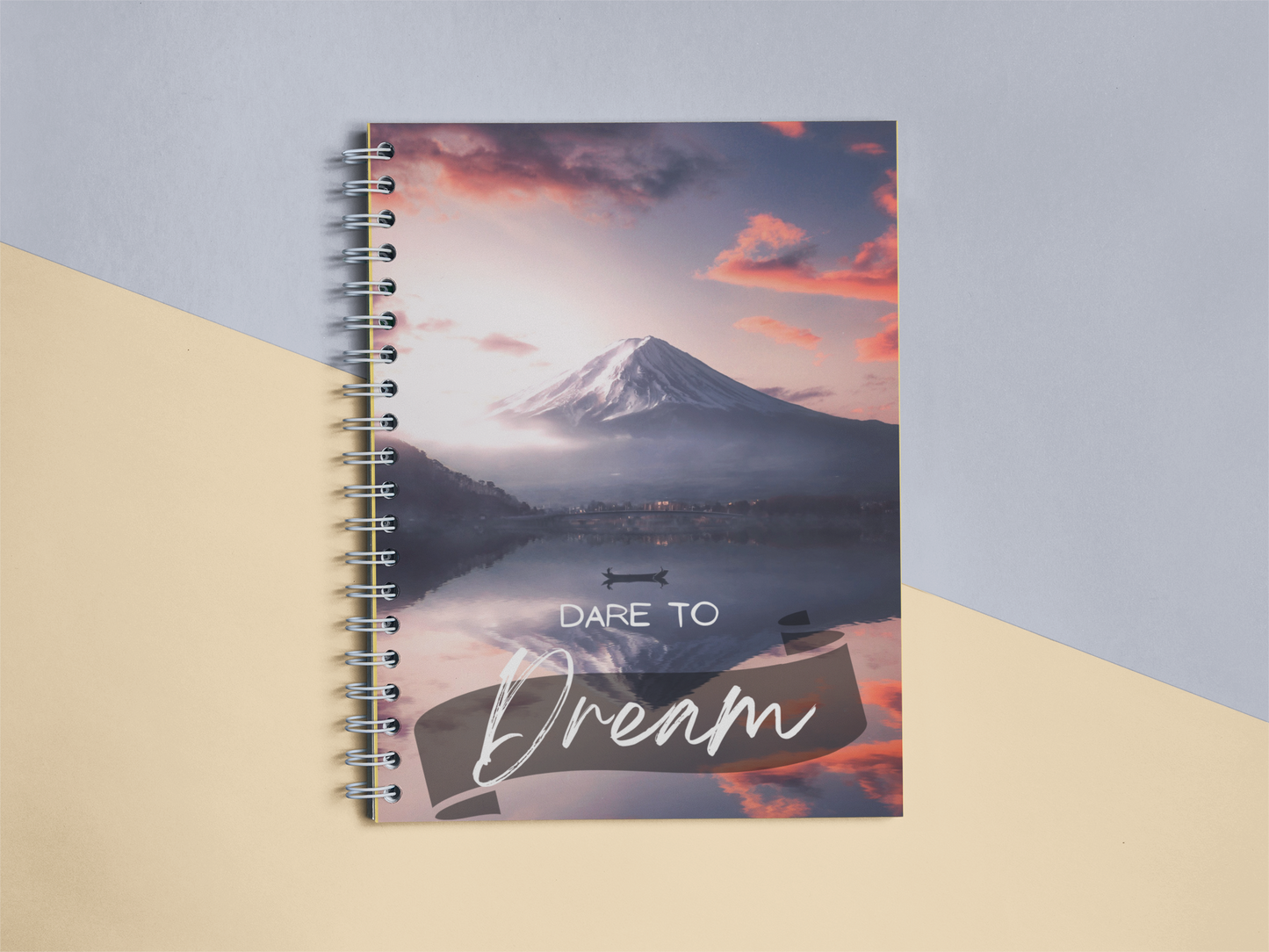 Dare to dream Notebook