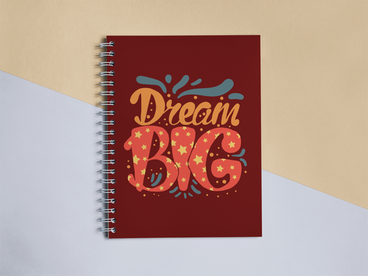Dream Big Notebook