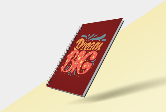 Dream Big Notebook