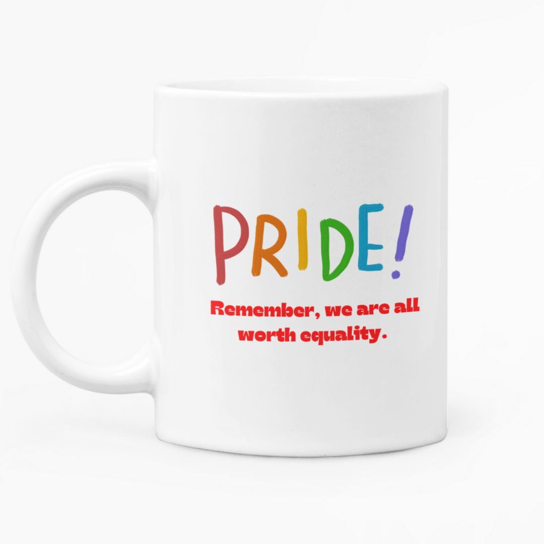 We are All Worth Equality - Mug
