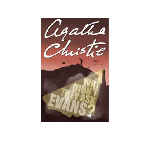 Why Didn’t They Ask Evans? By Agatha Christie